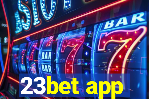 23bet app